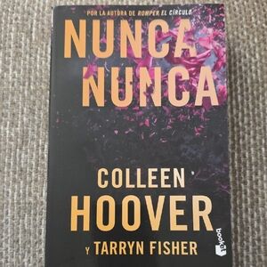 Nunca Nunca by Colleen Hoover and Tarryn Fisher